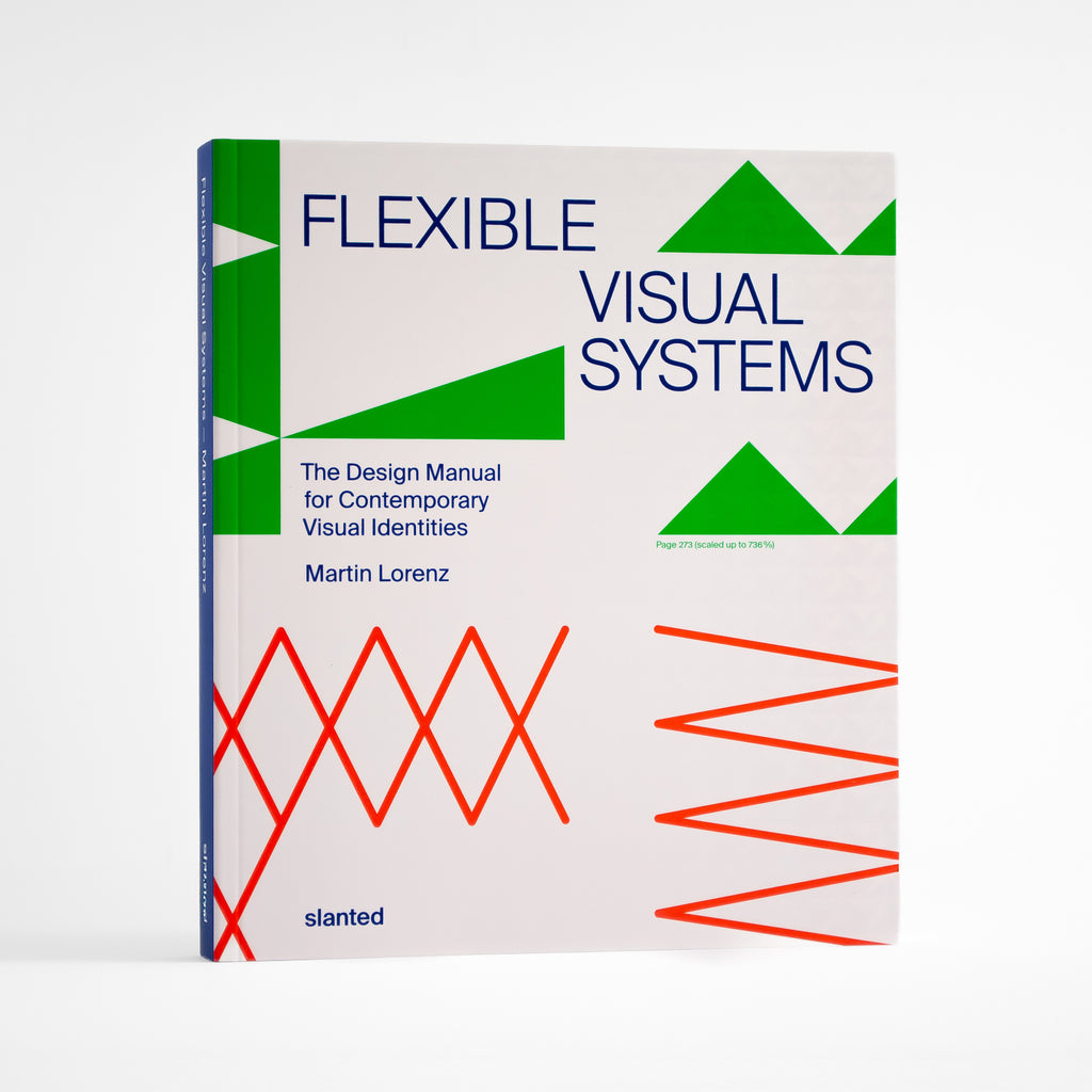 Flexible Design Systems: The Design Manual for Contemporary Visual Identities